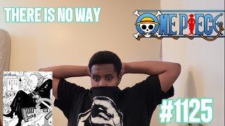 THERE IS NO WAY 😨😨😨😨 |ONE PIECE CHAPTER 1125 LIVE REACTION|