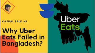 উবার ইটস কেন বন্ধ ? Why Uber Eats Failed in Bangladesh? Why Uber Eats Left Bangladesh? Uber Eats