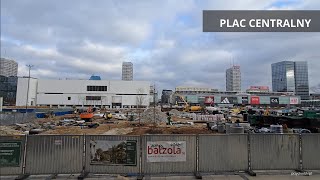 Warszawa / Warsaw Plac Centralny - stan prac / Construction of central square update 21.12.2024