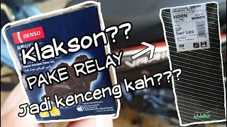 Pemasangan Klakson Denso Wp + Relay BOSCH