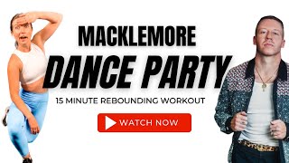 15 minute Trampoline Workout - Macklemore Dance Party Fitness