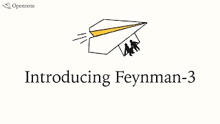 Introducing Feynman-3