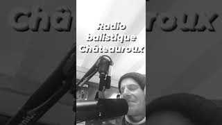 Radio Balistiq Châteauroux (ALTAZIA SÉBASTIEN)