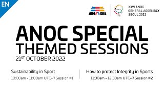 ANOC Special Theme Sessions at the XXVI ANOC GENERAL Assembly Seoul 2022