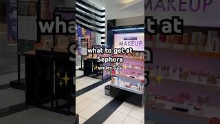 Sephora products under $25 each #sephora #makeup #beauty #beautyproducts #skincare #haul #shorts