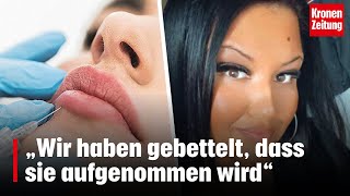 Tod nach Lippen-OP: „Wir haben gebettelt, dass sie aufgenommen wird“ | krone.tv NEWS