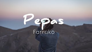 Pepas - Farruko( Letra/Lyrics) music video 🎶🎵)
