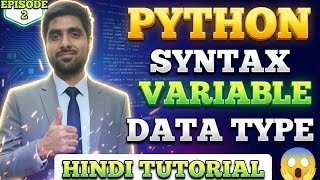 Python Free Hindi Tutorial Episode 2 😱 Syntax Variables Data Type 🔥