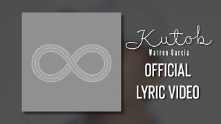 Kutob - Warren Garcia (Official Lyric Video)