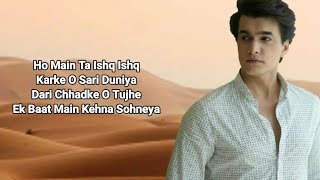 Ishq Ishq Karke ( LYRICS )  Stebin Ben | Mohsin Khan & Priyanka Khera | Kausar Jamot
