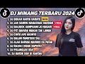 DJ MINANG TERBARU 2024 FULL BASS - DJ TUTUIK MATO JO TALINGO X JAN SAMPAI MANARUAH DANDAM VIRAL