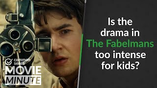 Is the drama in The Fabelmans too intense for kids? | Common Sense Movie Minute
