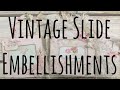 Vintage Slide Embellishments | OohLaLa Vintage Treasures