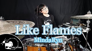 Like Flames MindaRyn Drum Cover By Tarn Softwhip