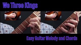 We Three Kings Simple Guitar Melody And Chords Chords Chordify
