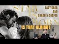 Lady Gaga - Is That Alright - Reaction and Review (A Star Is Born)