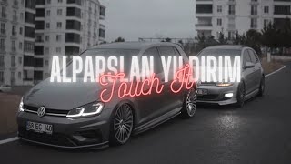 Alparslan Yıldırım - Touch It