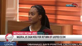 NIGERIA, US SIGN MOU FOR RETURN OF LOOTED $53M