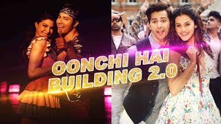 Oonchi Hai Building 2.0 Song | Judwaa 2 | Varun | Jacqueline | Taapsee | David Dhawan