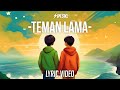 SPRC - Teman Lama (Official Lyric Video)