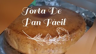 Torta de Pan | Receta fácil y rápida 🍮🍞 #recetas #recetasfaciles #recetarápida #torta