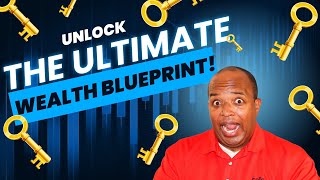 Unlock The Ultimate Wealth Blueprint