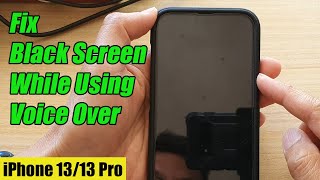 iPhone 13/13 Pro: How to Fix Black Screen While Using VoiceOver - IOS 15