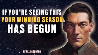 If You're Seeing This — Your Winning Season Has Begun '' | NEVILLE GODDARD TEACHINGS