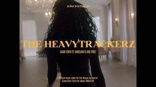 The HeavyTrackerz - Game Over (Feat. Big Tobz \u0026 Moelogo)