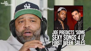 Joe Budden Predicts 'Some Sexy Songs 4 U' First Week Sales