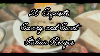 26 Exquisite, Savory, and Sweet Italian Recipes #shorts #italianfood #italianrecipes #homemade