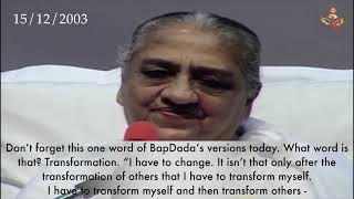 Bapdada (Part 7)  February 1, 2025 -Always remember the slogan  Transformation!