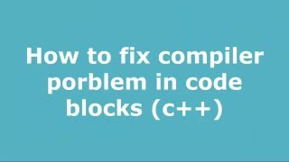 compiler problem in code blocks easily solve.
