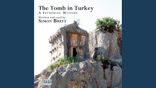 Chapter 21.3 \u0026 Chapter 22.1 - The Tomb in Turkey