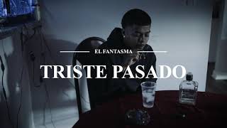 3l Fantasma - Triste Pasado (Music Video)