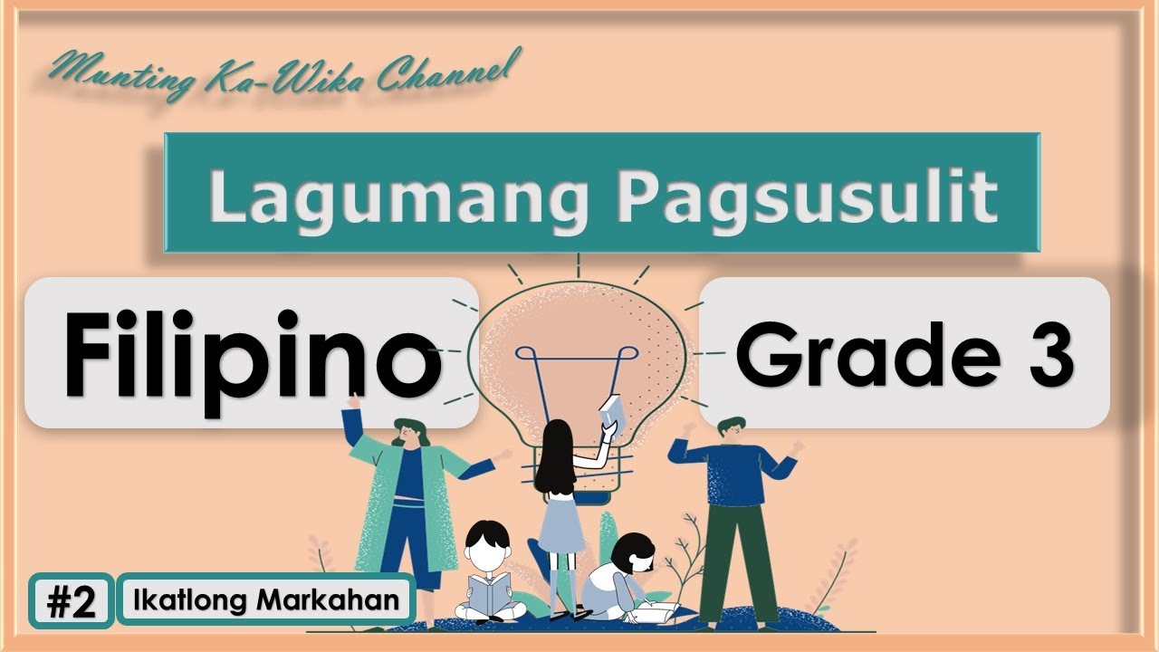 Grade 3 FILIPINO Lagumang Pagsusulit #2 - YouTube