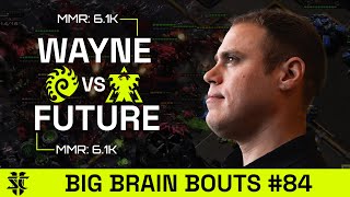 Wayne VS Future | BASILISK Big Brain Bouts #84 | Starcraft 2