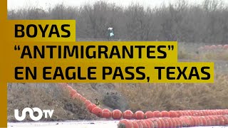 UnoTV capta colocación de boyas “antimigrantes” en Eagle Pass, Texas