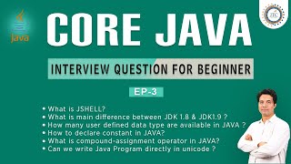 Session- 3: Interview Question on Core Java | Datatypes | Constant | Assignment Op. by Som Sir