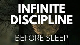 INFINITE DISCIPLINE FOR SLEEP Guided sleep meditation and brain focus training