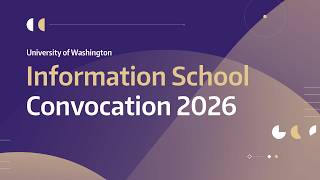 Information School Convocation 2026