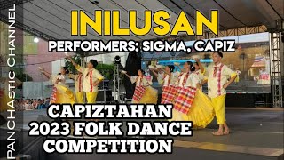 INILUSAN | MUNICIPALITY OF SIGMA, CAPIZ | CAPIZTAHAN 2023 FOLK DANCE COMPETITION | VLOG NO. 128