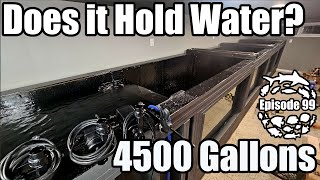 Will the 4500 gallon DIY aquarium hold water? Let's find out!