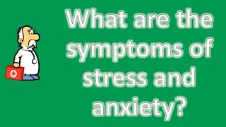 What are the symptoms of stress and anxiety ? | Mega Health Channel & Answers