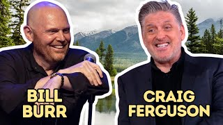 Bill Burr Meets Craig Ferguson for The First Time (FULL PODCAST)