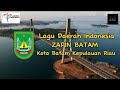 Lagu Daerah//ZAPIN BATAM/Batam Kepulauan Riau (Lirik)