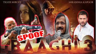 Baaghi 3 | Official Trailer Spoof | Ft. Narendra Modi | Arvind K | Rahul G | Sonia G | Amit Shah |