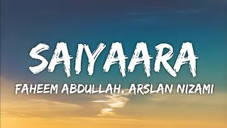 Saiyaara Lyrics - Tanishk Bagchi, Faheem Abdullah, Arslan Nizami • saiyara tu to badla nahi hai