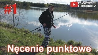 Pierwsza nocna zasiadka na karpia // Nęcenie punktowe