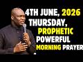 THURSDAY, 4TH JUNE 2026, POWERFUL NEW DAY EARLY MORNING PROPHETIC PRAYERS  || APOSTLE JOSHUA SELMAN